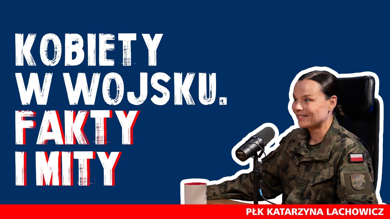 Kobiety w wojsku. Fakty i mity