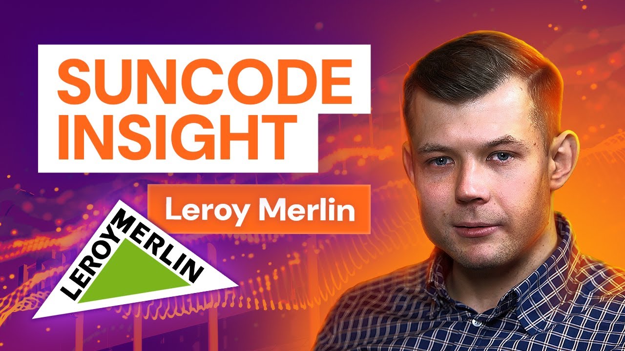 Suncode Insight   merytorycznie o wdrożeniach . Odcinek 1: Leroy Merlin